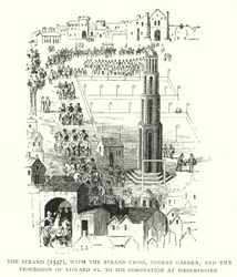 The Strand, 1547, con la Cruz de Strand, Covent Garden, y la Procesión de Eduardo VI a su Coronación en Westminster
